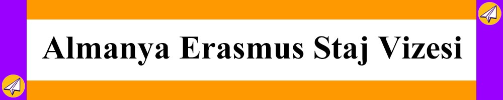 almanya erasmus staj vizesi