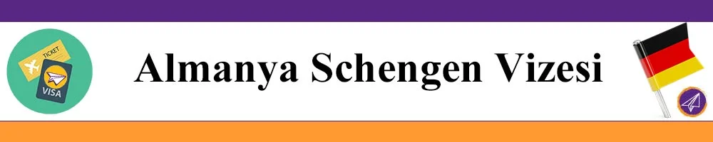 almanya schengen vizesi islemleri