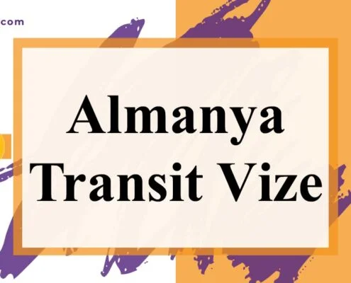 almanya transit vize basvurusu