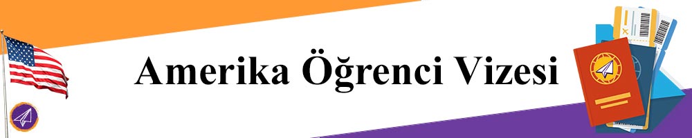 amerika ogrenci vizesi nasil alinir