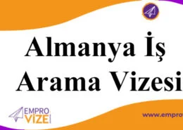 almanya is arama vizesi basvurusu icin guncel bilgi