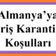 almanyaya giriste karantina var mi sartlari nelerdir